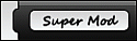 Click image for larger version
Name:	supermod.gif
Views:	14
Size:	3.8 KB
ID:	99724